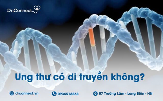 ung-thu-co-di-truyen-khong